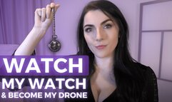 Watch My Watch and Become My Drone