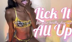 Lick It All Up For Your Bratty Step-Sis!