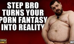 KingMarti: StepBrother Makes Your Porn Fantasy Reality - Full HD 1080p - MOV