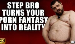 KingMarti: StepBrother Makes Your Porn Fantasy Reality - 4K UHD 2160p - MOV