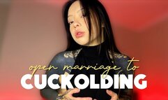 Open Marriage To Cuckolding