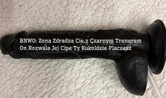 BNWO: Zona Zdradza Cie z Czarnym Trenerem On Rozwala Jej Cipe Ty Kukoldzie Placzesz