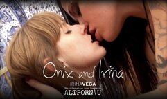Onix and Irina · 1080p