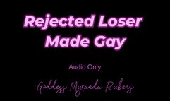Rejected Loser Made Gay - Audio Only MP4