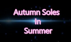 Autumn Soles In Summer
