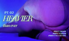 HEAVIER THAN EVER PT 2 (HD) FEAT QUEEN HANNA - JUST FULL WEIGHT FACE SITTING + BUTT DROPS