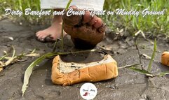 Dirty Barefoot and Crush Toast on Muddy Ground (with humiliating words)