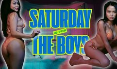 Saturday is for the Boys