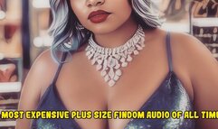 Most Expensive Plus Size Findom Audio Of All Time
