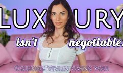 Luxury isn't Negotiable Findom