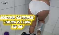 Your Brazilian Portuguese teacher is a cunt ENF EUF