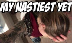My Nastiest Video YET