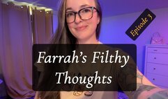 Farrah's Filthy Thoughts Episode 3