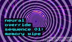 Neural Override Sequence 01: MemoryWipe