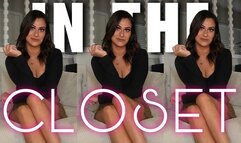 “In The Closet” [FEMDOM]