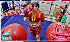 POV - Raging Flirt!