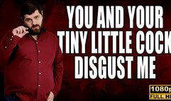 KingMarti: You And Your Tiny Cock Disgust Me - Full HD 1080p - MOV