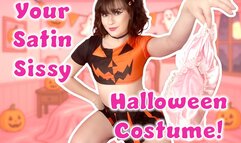 Your Satin Sissy Halloween Costume