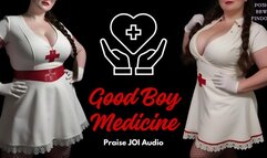 Good Boy Medicine: A Praise JOI Prescription from Goddess Anna, Your Posh English BBW FinDom Nurse