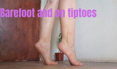 Barefoot and on tiptoes