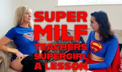 Super MILF Teachers Supergirl A Lesson