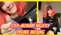 Step-Mommy Nightly Premie Milking