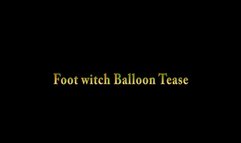 Foot witch Balloon Tease