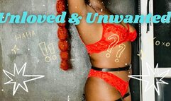 Unloved & Unwanted
