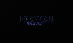 DO YOU TRUST ME? MP3 VERSION