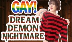 Gay Dream Demon Nightmare