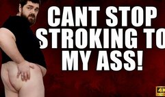 KingMarti: Cant Stop Stroking To My Ass - 4k UHD 2160p