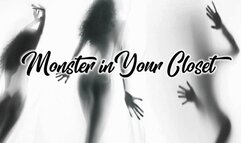 Monster in Your Closet - Audio Only
