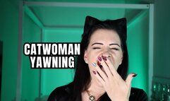 Catwoman Yawning - Mistress Justine Cross