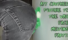 Ass Crushed Plushie to the Wall: Face-Melting Farts!