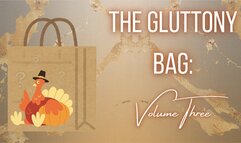 The Gluttony Bag: Volume Three