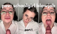 POV: Schoolgirl Blowjob Part 1