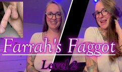 Farrah's Faggot Level 2