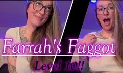 Farrah's Faggot Level 10!!