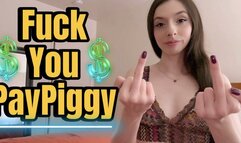 Fuck You Paypiggy