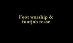 Foot worship & footjob tease-MOV
