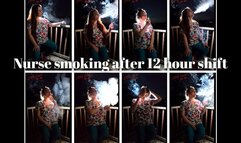 Nurse smokes after a 12 hour shift