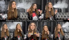 Addicted to corks! Smoking marlboro reds plus updating you on my addiction