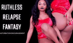 Ruthless Relapse Fantasy