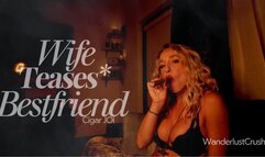 Seductive Wife’s Cigar Tease & Striptease