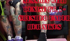 Sigma Femdom - Session with Denise Pt 1 : Crushed Under Her Nikes