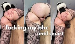 BBC Dildo Fuck until Squirt