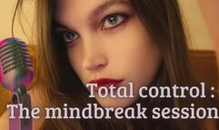 Total Control : The Mindbreak Session