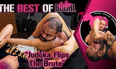 The BEST of GoddessBBGRL - Judoka Flips The Brute - Remixed and Discounted