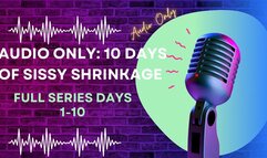 10 Days of Sissy Shrinkage - Full Series Days 1-10