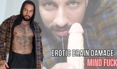 Erotic Brain Damage | MIND FUCK | Lalo Cortez